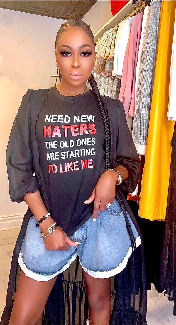 NEED NEW HATERS | TEE