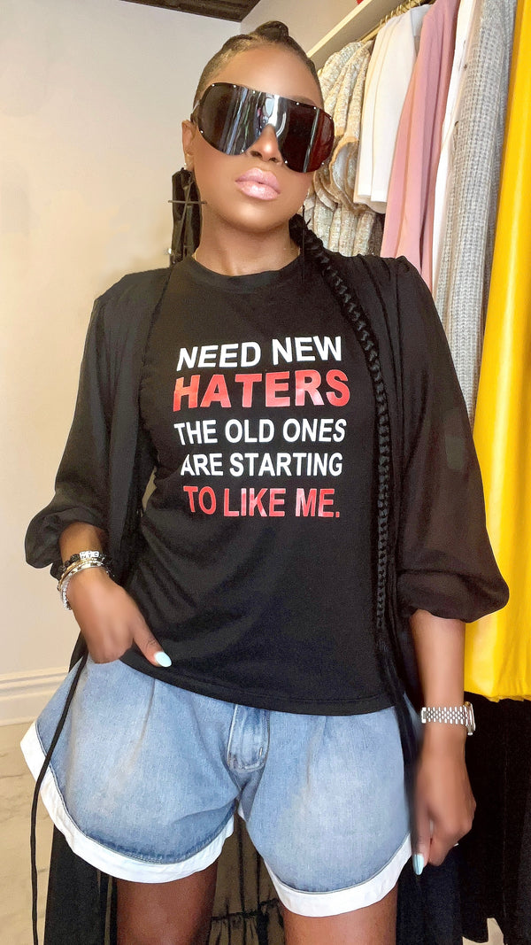 NEED NEW HATERS | TEE